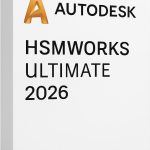Download Autodesk Hsmworks Ultimate 2026 Full Version